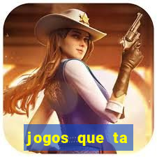 jogos que ta pagando agora